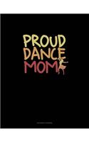 Proud Dance Mom