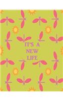 It's a New Life