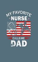 My Favorite Nurse Calls Me Dad