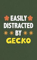Easily Distracted By Gecko