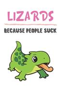 Lizards Because People Suck: Lizard Gifts for Girls and Women: Lined Paperback Notebook Journal with Colorful Front and Back Cover