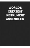 World's Greatest Instrument Assembler