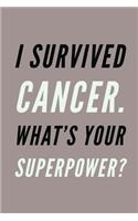 I Survived Cancer