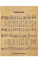 Amazing Grace Hymn ACTS Journal