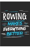 Rowing Makes Everything Better