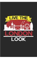 Live the london look