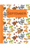 September: Monthly Notebook / Wide Ruled Lined / Journal A Month / Woodland Animals / Fall Design