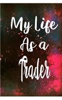 My Life as a Trader