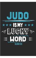 Judo Is My Lucky Word Calender 2020