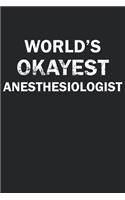 World's Okayest Anesthesiologiest