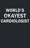World's Okayest Cardiologist