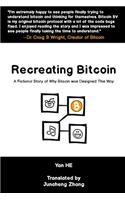 Recreating Bitcoin