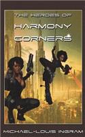Heroes Of Harmony Corners