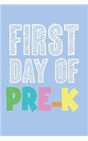 First Day Of Pre-K: Preschool Kids Back To School Draw And Write Activity Book
