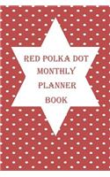 Red Polka Dot Monthly Planner Book