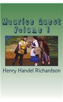 Maurice Guest Volume 1