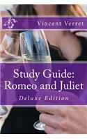 Study Guide: Romeo and Juliet: Deluxe Edition