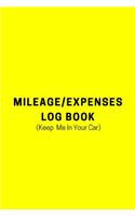 Mileage Log/Expenses Book: Mileage Tracker, Mileage Tracker for Business, Mileage Book, Mileage Log, Vehicle Mileage Log,