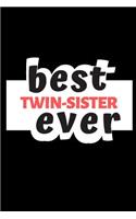Best Twin-Sister Ever: A Funny Notebook for Your Family Member During This Appreciation Season. Blank Line Journal