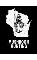 Mushroom Hunting: Wisconsin Morells Mushroom Custom Journal Book 8.5x11 200 Pages College Ruled