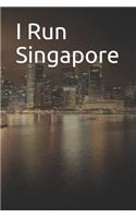 I Run Singapore: Blank Lined Journal