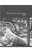 Worms of the Earth: Large Print