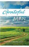 A Grateful Man: Memoirs of a Small Town Doctor