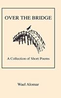 Over the Bridge