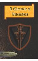 Chronicle of Volcanadas