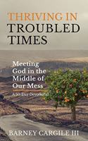 Thriving in Troubled Times