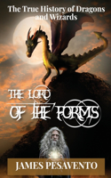 Lord of The Forms: The True History of Dragons and Wizards