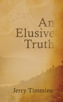 An Elusive Truth