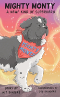 Mighty Monty: A Newf kind of Superhero