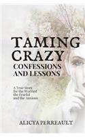 Taming Crazy