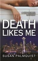Death Likes Me