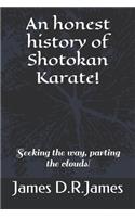 An Honest History of Shotokan Karate!