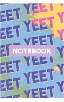 Notebook: Yeet Smoke Space Typography Meme Pattern