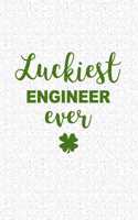 Luckiest Engineer Ever