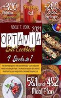 Optavia Diet Cookbook 2021: The Ultimate Optavia Diet Book With 500+ Lean and Green Meals Including Air Fryer - The Most Exhaustive 5e1 and 4e2 Meal Plan To Lose Weight With a 