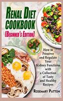 Renal Diet Cookbook (Beginner's Edition)