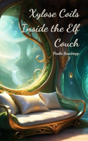 Xylose Coils Inside the Elf Couch