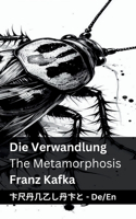 Verwandlung / The Metamorphosis: Tranzlaty Deutsch English