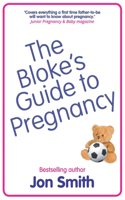 Bloke's Guide to Pregnancy