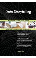 Data Storytelling A Complete Guide - 2020 Edition