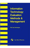 Information Technology Evaluation Methods and Management