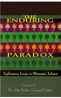 Enduring Paradox: Exploratory Essays in Messianic Judaism