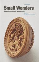 Small Wonders: Gothic Boxwood Miniatures: Gothic Boxwood Miniatures