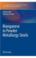 Manganese in Powder Metallurgy Steels