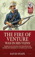 Fire of Venture Was in His Veins