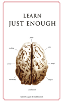 Learn Just Enough . . . to Get Laid